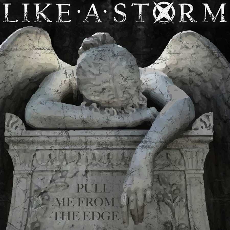 Like a Storm - Pull Me From The Edge